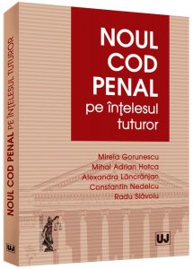 Noul cod penal pe intelesul tuturor