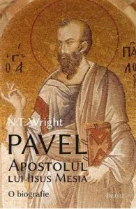 Pavel, Apostolul lui Iisus Mesia de N.T. Wright