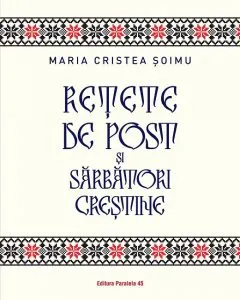 Retete de post si sarbatori crestine