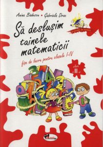 Sa deslusim tainele matematicii. Clasa a II-a