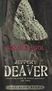 Scaunul gol. Seria Lincoln Rhyme. Vol. 3 de Jeffery Deaver