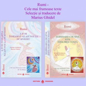 Set carti Rumi - Cele mai frumoase texte:A iubi inseamna sa ajungi la Dumnezeu / Eliberarea de sine este fericirea toata