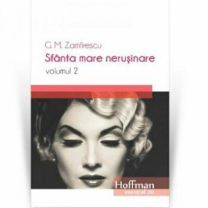 Sfanta mare nerusinare, Vol. 2
