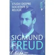 Studii despre societate si religie de Sigmund Freud