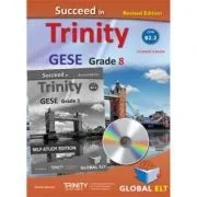 Succeed in Trinity GESE grade 8 CEFR level B2. 2 revised edition Self-study edition de Bernard Milward