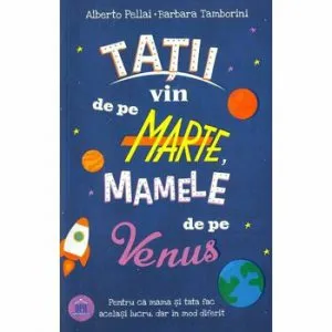 Tatii vin de pe Marte, mamele de pe Venus de Barbara Tamborini