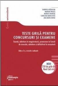 Teste grila pentru concursuri si examene. Editia a II-a. Cuprinde 250 de grile din Noul Cod civil
