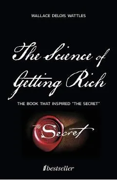 The Science of Getting Rich de Wallace Delois Wattles