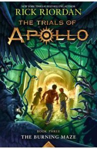 The Trials of Apollo: The Burning Maze