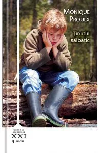 Tinutul salbatic de Monique Proulx
