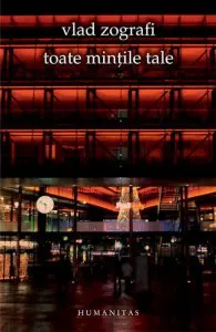 Toate mintile tale de Vlad Zografi