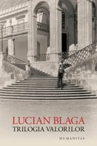 Trilogia valorilor de Lucian Blaga