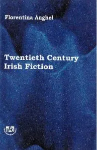 Twentieth Century Irish Fiction de Florentina Anghel