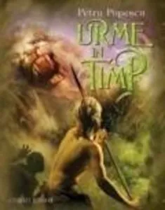 Urme in timp de Petru Popescu