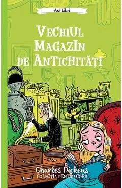 Vechiul magazin de antichitati de Charles Dickens