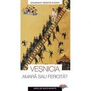Vesnicia, amara sau fericita. Viata de dupa moarte