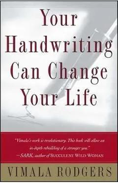 Your Handwriting Can Change Your Life de Vimala Rodgers