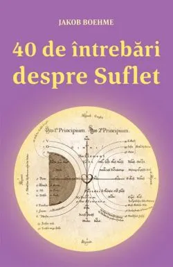 40 de întrebări despre suflet de Jakob Boehme