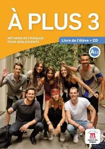 A plus 3. Livre de l'élève (A2.2)   CD audio