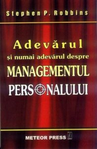 Adevarul si numai adevarul despre managementul personalului