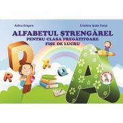 Alfabetul Strengarel. Clasa Pregatitoare. Fise de lucru