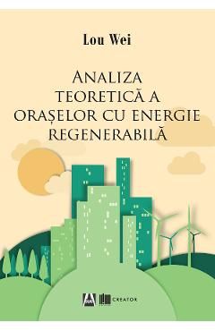 Analiza teoretica a oraselor cu energie regenerabila