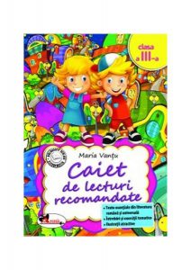 Caiet de lecturi recomandate Clasa a III-a