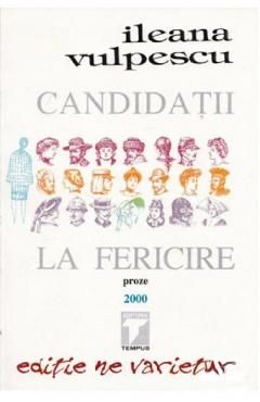 Candidatii la fericire