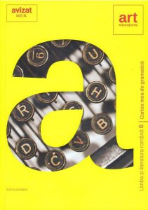 Cartea mea de gramatică. Clasa a VI-a. Limba și literatura română