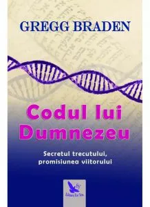 Codul lui Dumnezeu de Gregg Braden