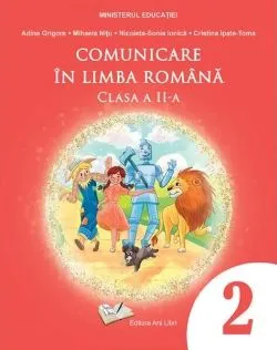 Comunicare în limba română. Clasa II. Manual