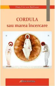 Cordula sau marea incercare de Hans Urs von Balthasar