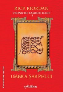 Cronicile familiei Kane. Umbra sarpelui. Vol. 3