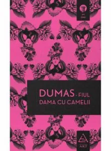 Dama cu camelii de Alexandre Dumas-fiul