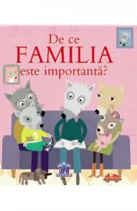 De ce familia e importanta? de Sophie Bellier