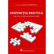 Disfunctia erectila. Ghid clinic de abordare multidisciplinara de Nicolae Calomfirescu
