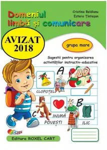 Domeniul Limbă și comunicare. Grupa mare de Estera Tintesan