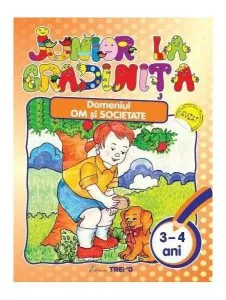 Domeniul Om şi Societate 3-4 ani de Mirela Deonise