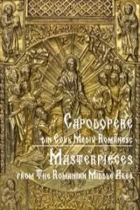 DVD Capodopere din Evul Mediu Românesc. Masterpieces of the Romanian Middle Ages de Corina Firuta