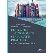 Educatie tehnologica si aplicatii practice. Manual pentru clasa a 7-a de Stela Olteanu