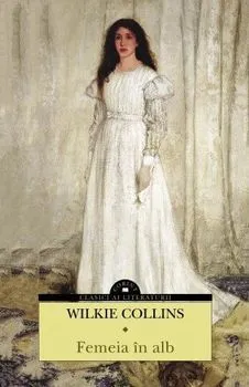 Femeia in alb de Wilkie Collins