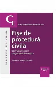 Fise de procedura civila pentru admiterea in magistratura si avocatura Ed.7 de Gabriela Raducan