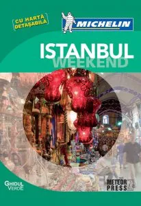 Ghidul Michelin - Istanbul Weekend