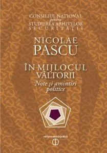 În mijlocul vâltorii. Note şi amintiri politice