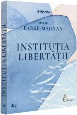 Institutia libertatii de Muriel Fabre-magnan