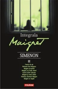 Integrala Maigret Vol. al III-lea de Georges Simenon