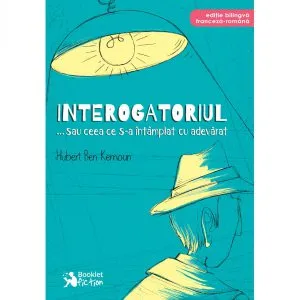 Interogatoriul ...sau ceea ce s-a intamplat cu adevarat