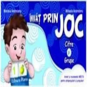 Invat prin joc - Cifre si grupe de Mariana Andreianu