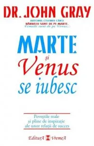 Marte si Venus se iubesc de John Gray