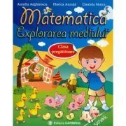 Matematica. Explorarea mediului de Florica       Ancuta